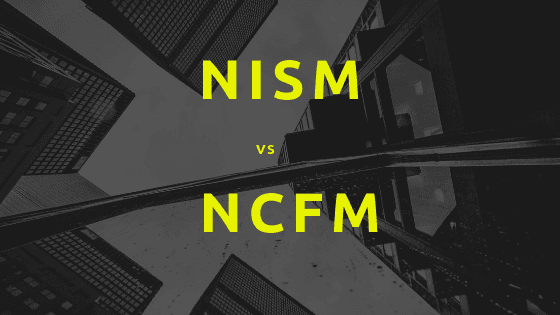 NISM vs NCFM